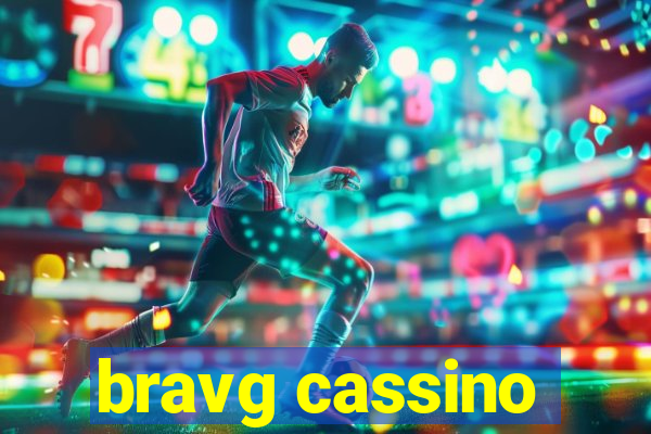 bravg cassino